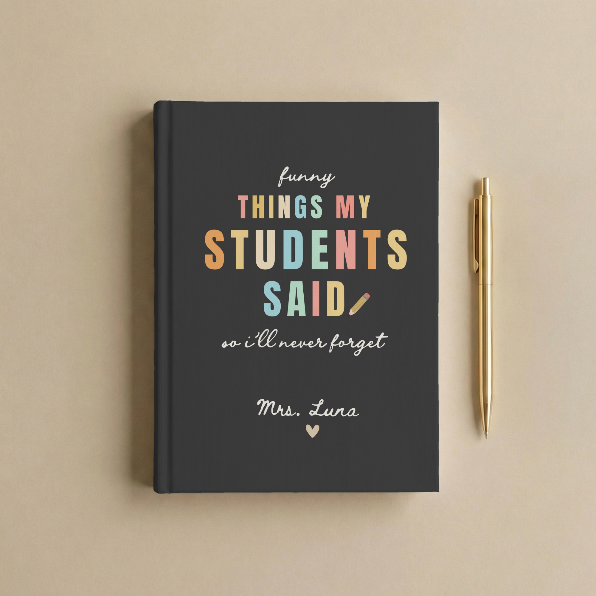 Personalized Teacher Memory Journal | Things My Students Said Keepsake