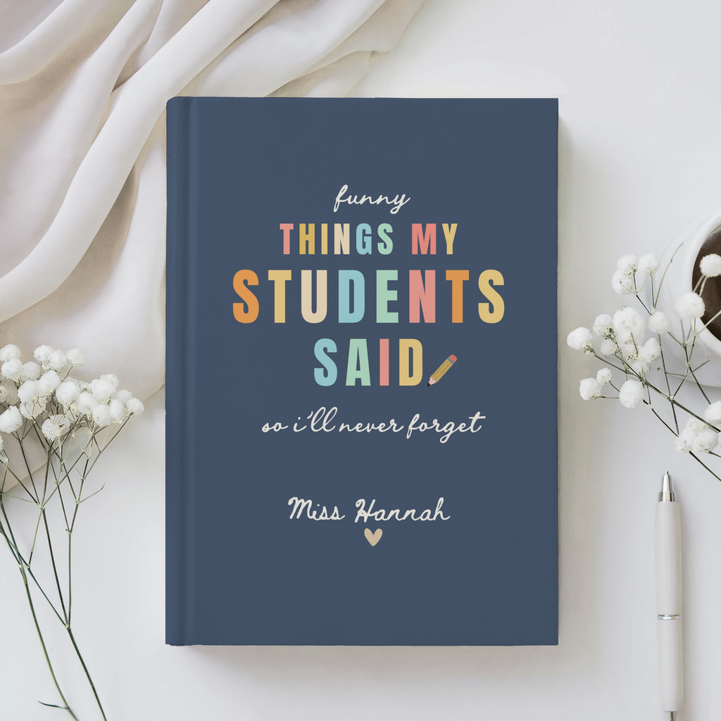 Personalized Teacher Memory Journal | Things My Students Said Keepsake